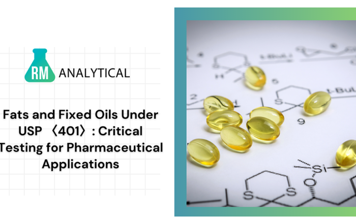 Fats and Fixed Oils Under USP 〈401〉: Critical Testing for Pharmaceutical Applications